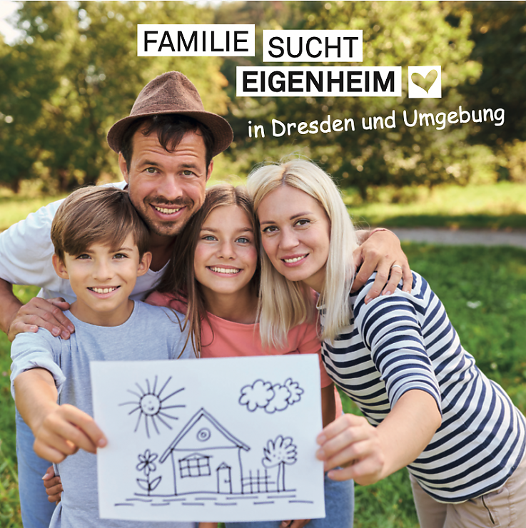 Foto Familie sucht Eigenheim in Dresden und Umgebung � vielleicht passt Ihr Haus?